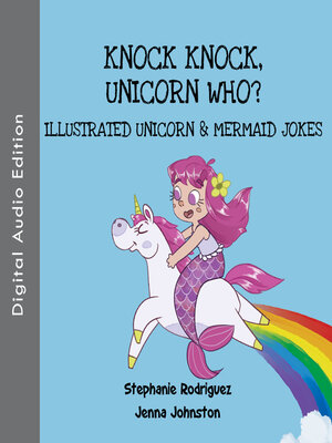 cover image of Knock Knock, Unicorn Who?